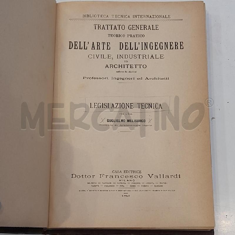 GUGLIELMO MELISURGO LEGISLAZIONE TECNICA TRATTATO DELL'INGEGNERE | Mercatino dell'Usato Roma re di roma 1