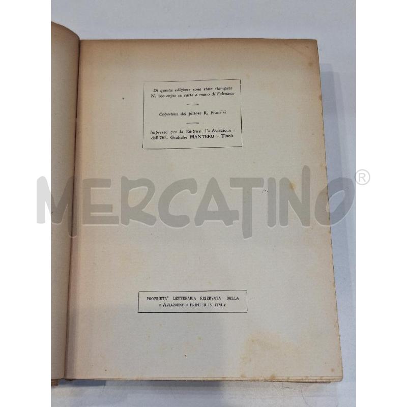 GUIDO MATTIOLI L'AVIAZIONE FASCISTA IN AFRICA SETTENTRIONALE 1927 CON DEDICA E AUTOGRAFO | Mercatino dell'Usato Roma re di roma 3