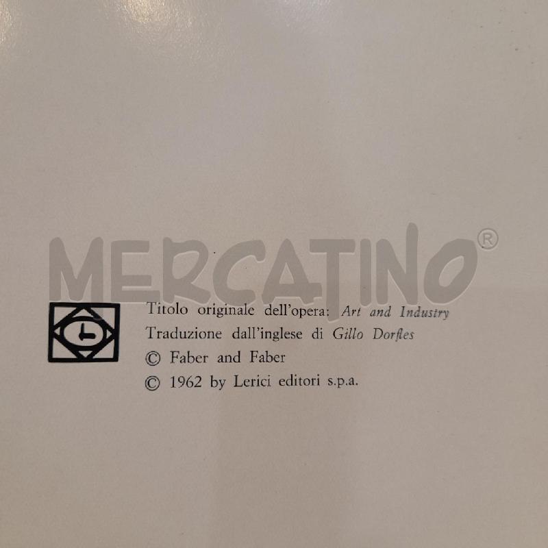 HERBERT READ ARTE E INDUSTRIA 1962 LERICI PRIMA EDIZIONE SENZA SOVRACCOPERTA | Mercatino dell'Usato Roma re di roma 3