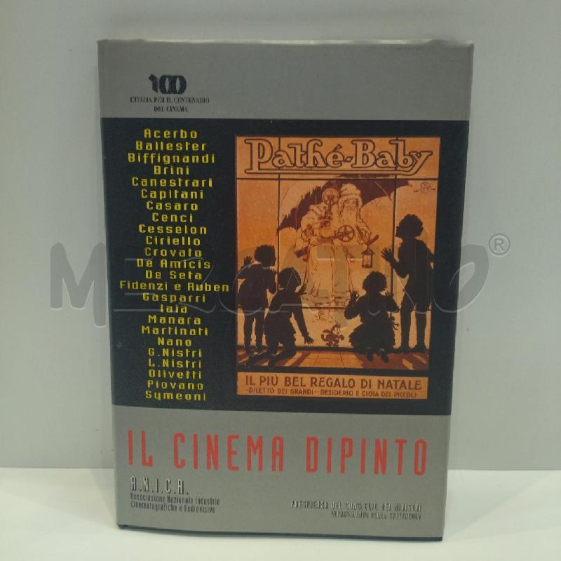IL CINEMA DIPINTO CENTO ANNI DI IMMAGINI DAI PITTORI ITALIANI DI CINEMA ED. ANICA  | Mercatino dell'Usato Roma re di roma 1