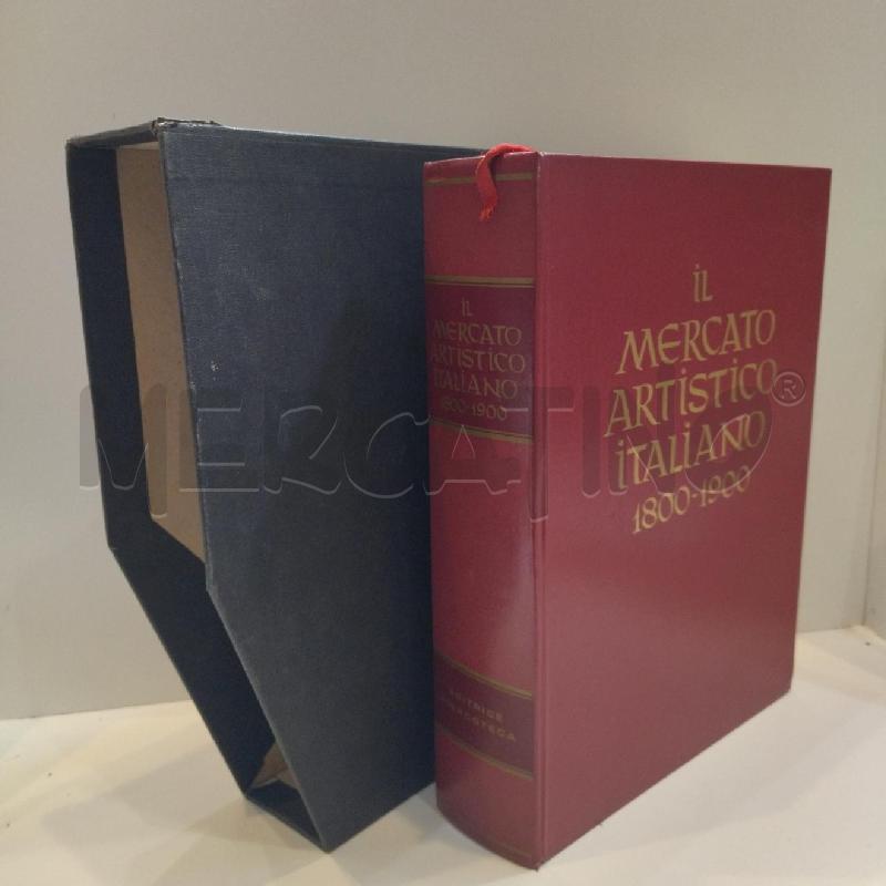 IL MERCATO ARTISTICO ITALIANO 1800-1900 EDITRICE PINACOTECA | Mercatino dell'Usato Roma re di roma 3