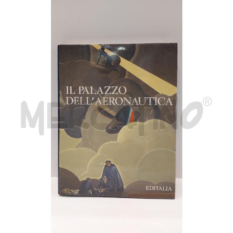 IL PALAZZO DELL'AERONAUTICA 1989 EDITALIA | Mercatino dell'Usato Roma re di roma 1