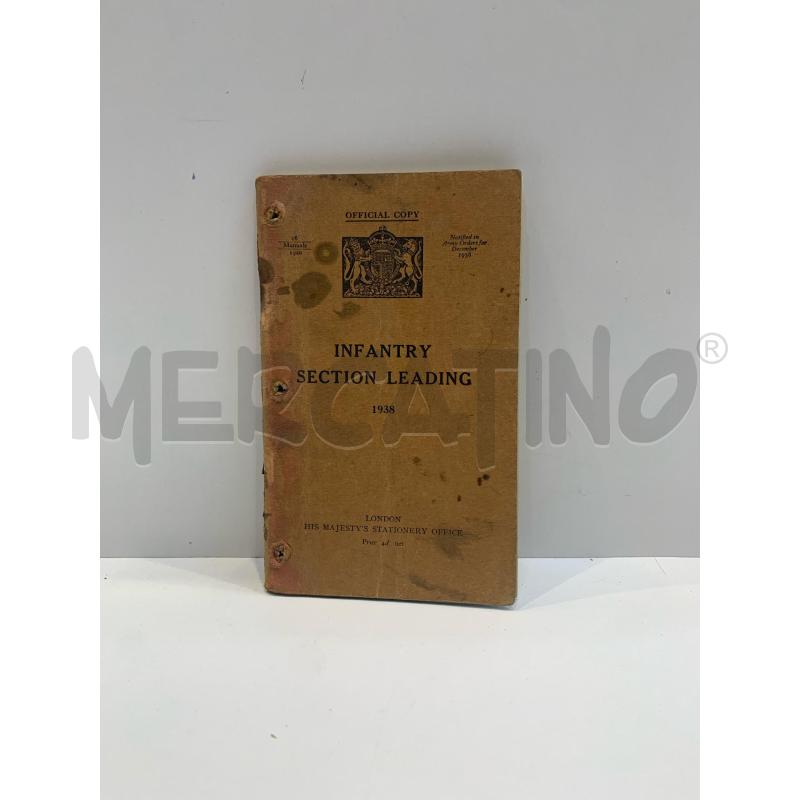INFANTRY SECTION LEADING 1938 HIS MAJESTY'S STATIONERY OFFICE | Mercatino dell'Usato Roma re di roma 1