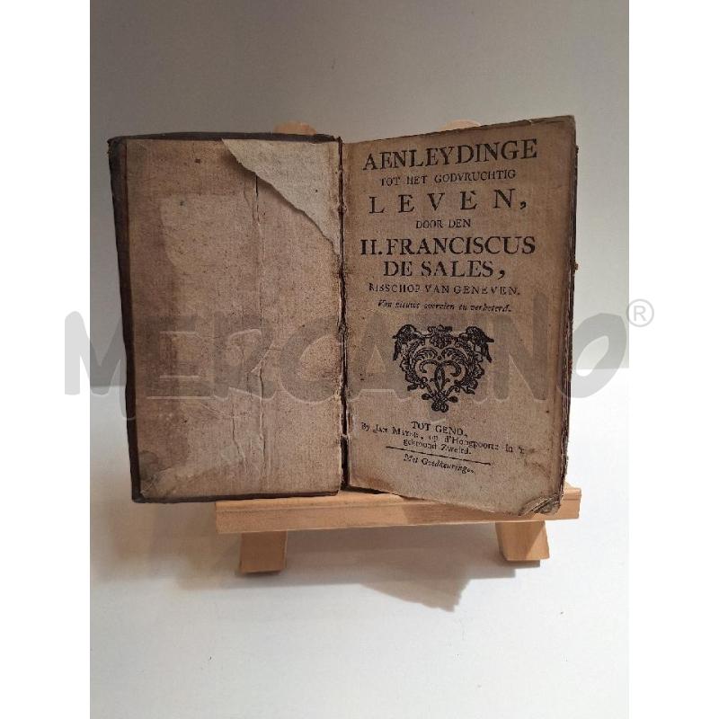 JAN MEYER FRANCISCUS DE SALES AENLEYDINGE TOT HET GODVRUCHTIG LEVEN XVII SECOLO | Mercatino dell'Usato Roma re di roma 1