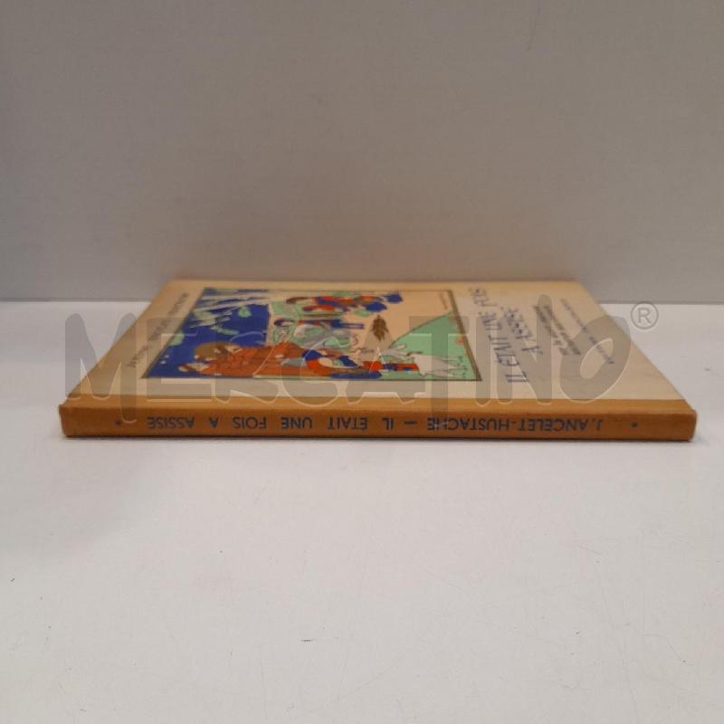 JEANNE ANCELET-HUSTACHE IL ETAIT UNE FOIS A ASSISE 1952 VITA DI SAN FRANCESCO IN FRANCESE | Mercatino dell'Usato Roma re di roma 2