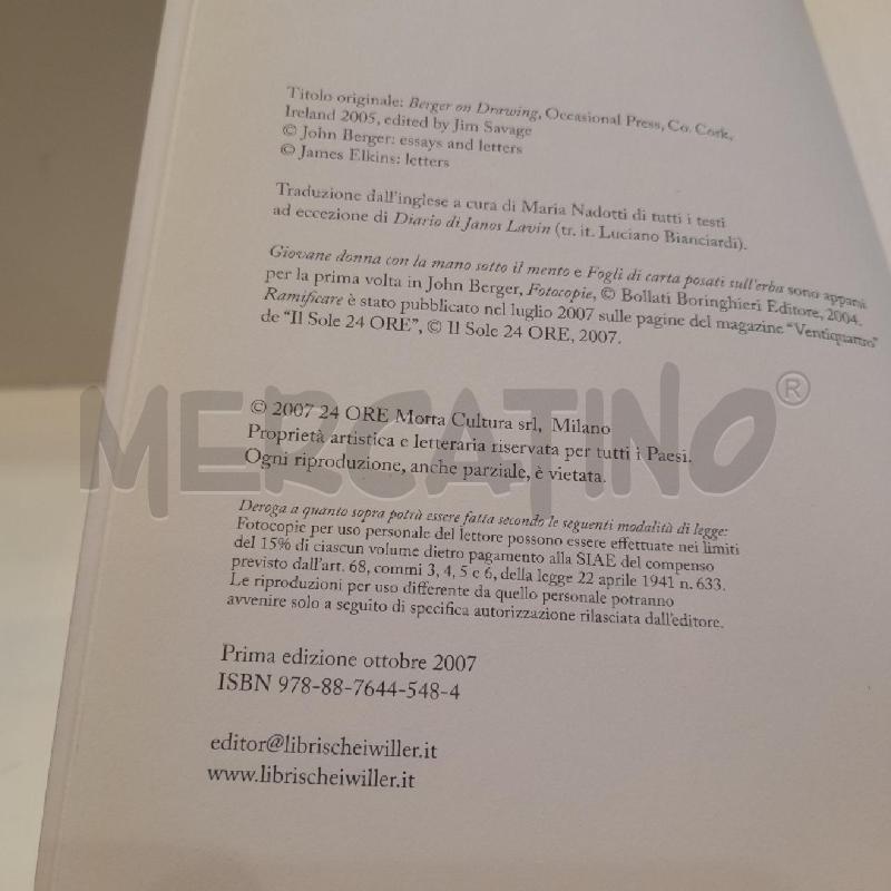 JOHN BERGER SUL DISEGNARE 2007 SCHEIWILLER | Mercatino dell'Usato Roma re di roma 4