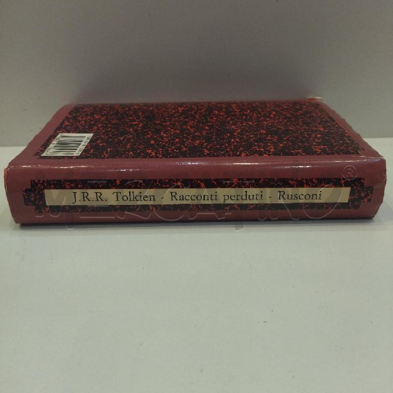 JRR TOLKIEN RACCONTI PERDUTI 1987 RUSCONI PRIMA EDIZIONE | Mercatino dell'Usato Roma re di roma 2