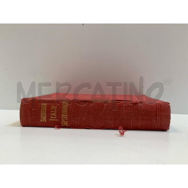 KARL BAEDEKER GUIDA FRANCESE ITALIE SEPTENTRIONALE 1904 | Mercatino dell'Usato Roma re di roma 2