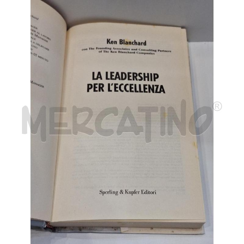 KEN BLANCHARD LA LEADERSHIP PER L'ECCELLENZA  | Mercatino dell'Usato Roma re di roma 4