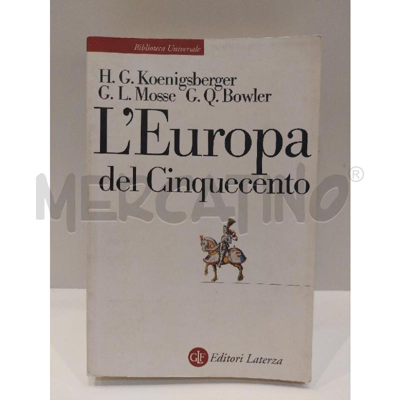 KOENIGSBERGER/MOSSE/BOWLER L'EUROPA DEL CINQUECENTO 1999 LATERZA | Mercatino dell'Usato Roma re di roma 1
