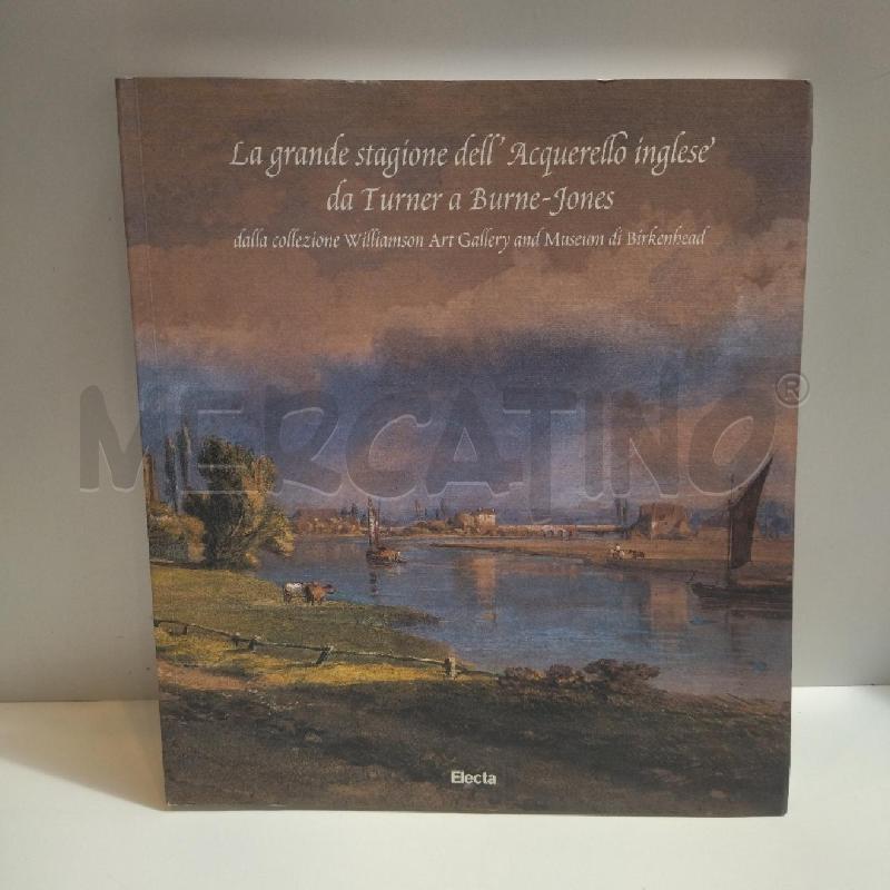 LA GRANDE STAGIONE DELL'ACQUERELLO INGLESE DA TURNER A BURNE JONES  | Mercatino dell'Usato Roma re di roma 1
