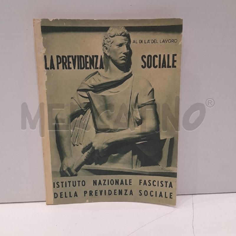 LA PREVIDENZA SOCIALE 1941 ISTITUTO NAZIONALE FASCISTA | Mercatino dell'Usato Roma re di roma 1