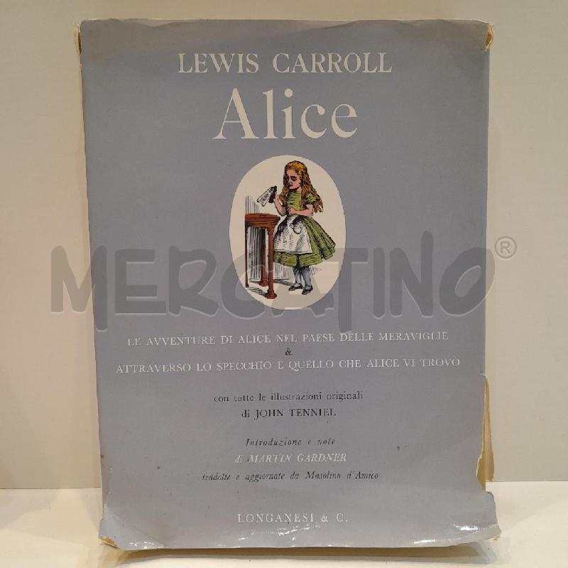 LEWIS CARROLL ALICE 1971 ILLUSTRAZIONI DI JOHN TENNIEL LONGANESI | Mercatino dell'Usato Roma re di roma 1