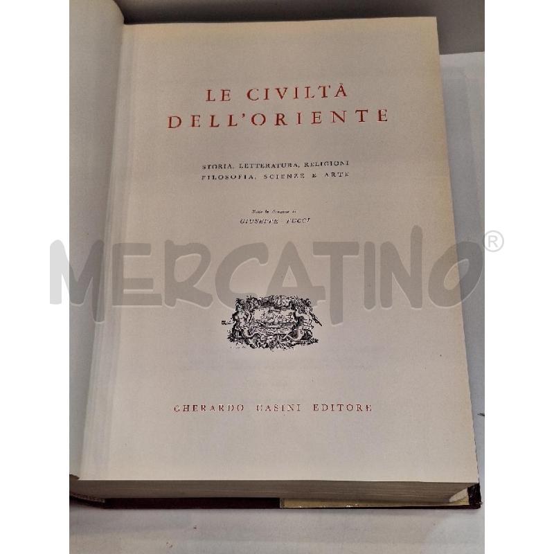 LE CIVILTÀ DELL'ORIENTE STORIA 1952 GHERARDO CASINI EDITORE | Mercatino dell'Usato Roma re di roma 3