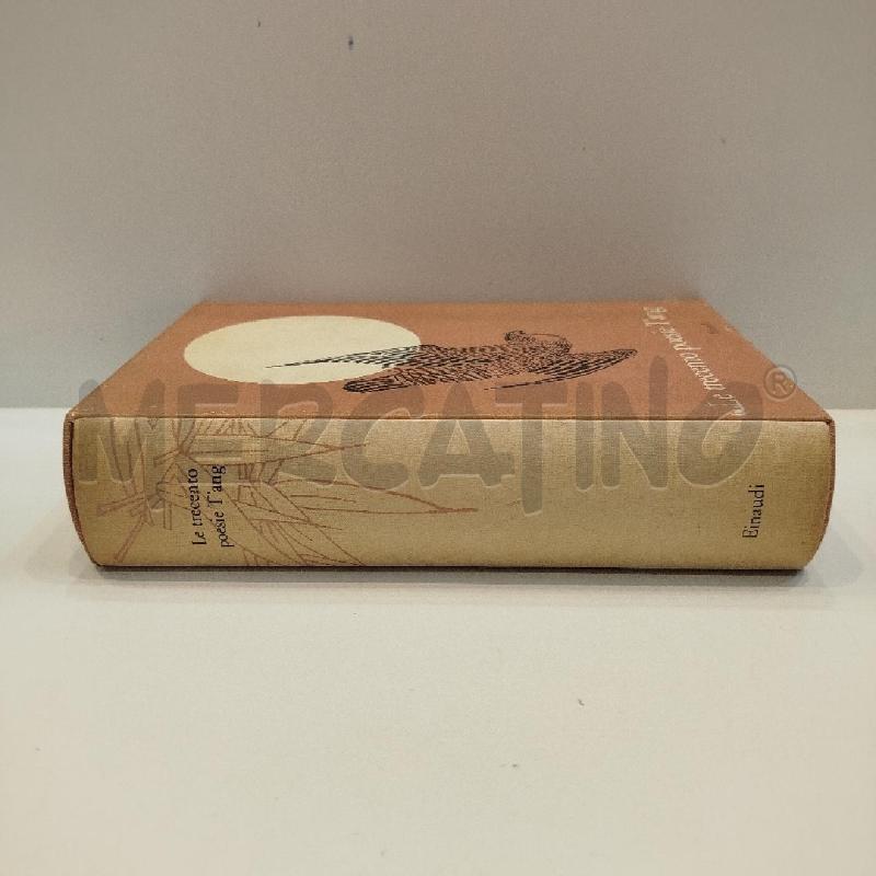 LE TRECENTO POESIE T'ANG 1961 EINAUDI PRIMA EDIZIONE | Mercatino dell'Usato Roma re di roma 3