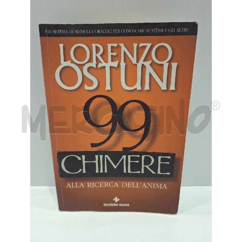 LORENZO OSTUNI 99 CHIMERE ALLA RICERCA DELL'ANIMA  | Mercatino dell'Usato Roma re di roma 1