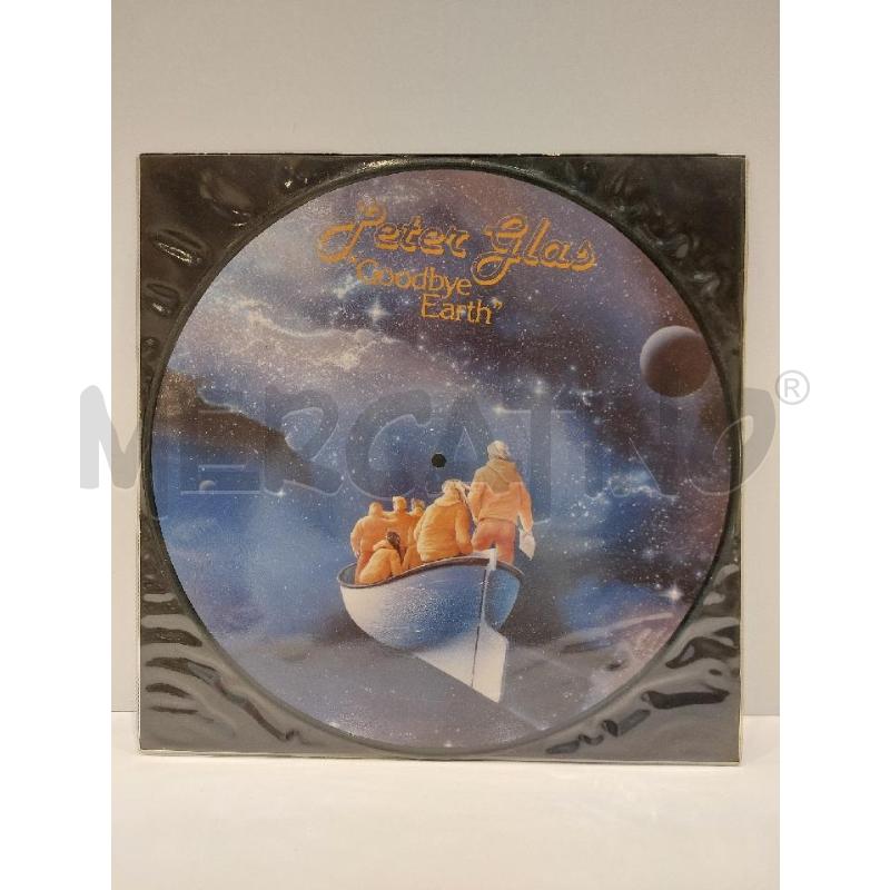 LP PETER GLAS GOODBYE EARTH 1982 RECA PICTURE DISC | Mercatino dell'Usato Roma re di roma 1