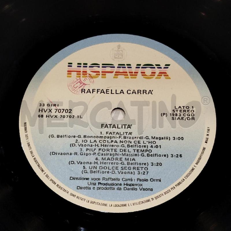 LP RAFFAELLA CARRÀ FATALITÀ 1983 HISPAVOX | Mercatino dell'Usato Roma re di roma 4