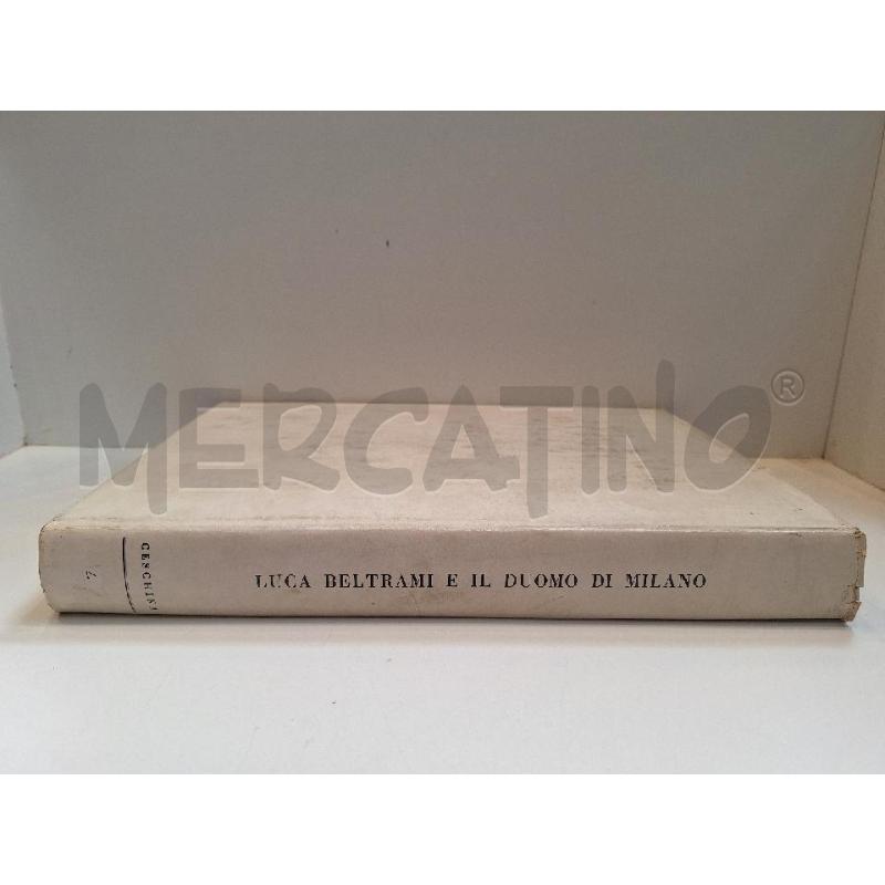 LUCA BELTRAMI E IL DUOMO DI MILANO CESCHINA | Mercatino dell'Usato Roma re di roma 2