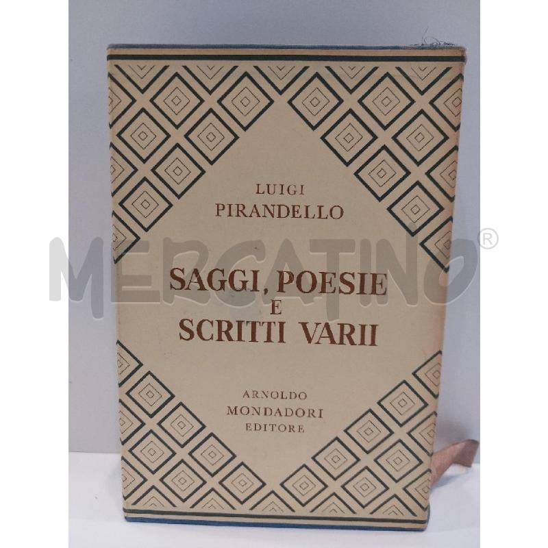 LUIGI PIRANDELLO SAGGI POESIE E SCRITTI VARII  | Mercatino dell'Usato Roma re di roma 1