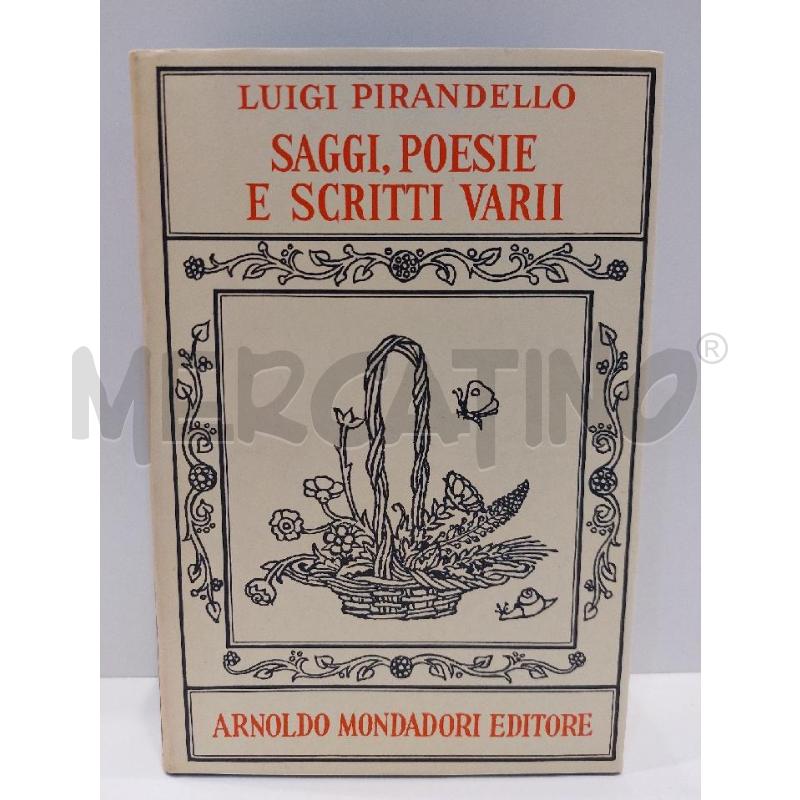 LUIGI PIRANDELLO SAGGI POESIE E SCRITTI VARII  | Mercatino dell'Usato Roma re di roma 3