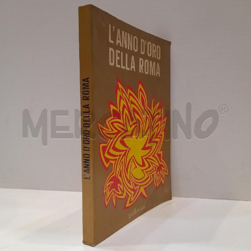 L'ANNO D'ORO DELLA ROMA 1975 EDIZIONI GIALLOROSSI | Mercatino dell'Usato Roma re di roma 3