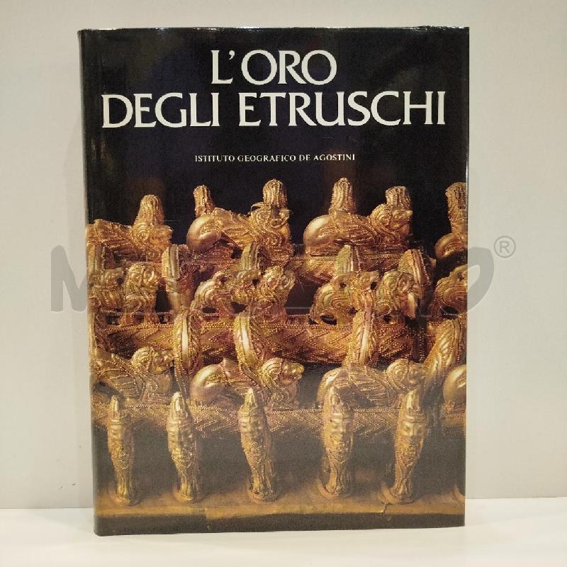 L'ORO DEGLI ETRUSCHI 1983 DE AGOSTINI | Mercatino dell'Usato Roma re di roma 1