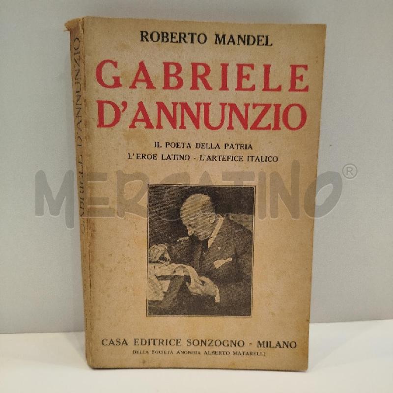 MANDEL GABRIELE D'ANNUNZIO IL POETA DELLA PATRIA  | Mercatino dell'Usato Roma re di roma 1