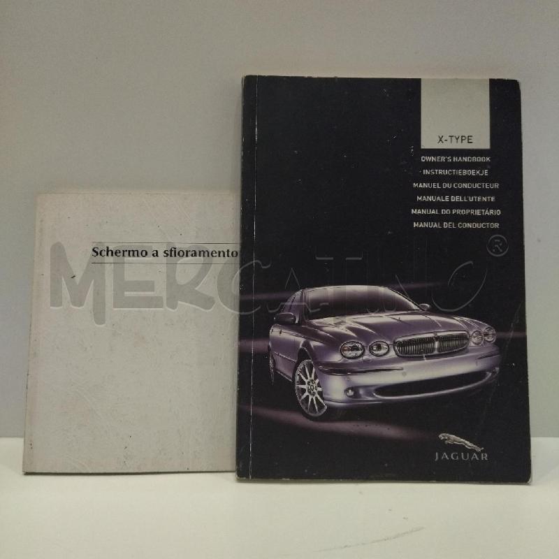 MANUALE ISTRUZIONE JAGUAR X-TYPE E MANUALE SCHERMO A SFIORAMENTO | Mercatino dell'Usato Roma re di roma 1