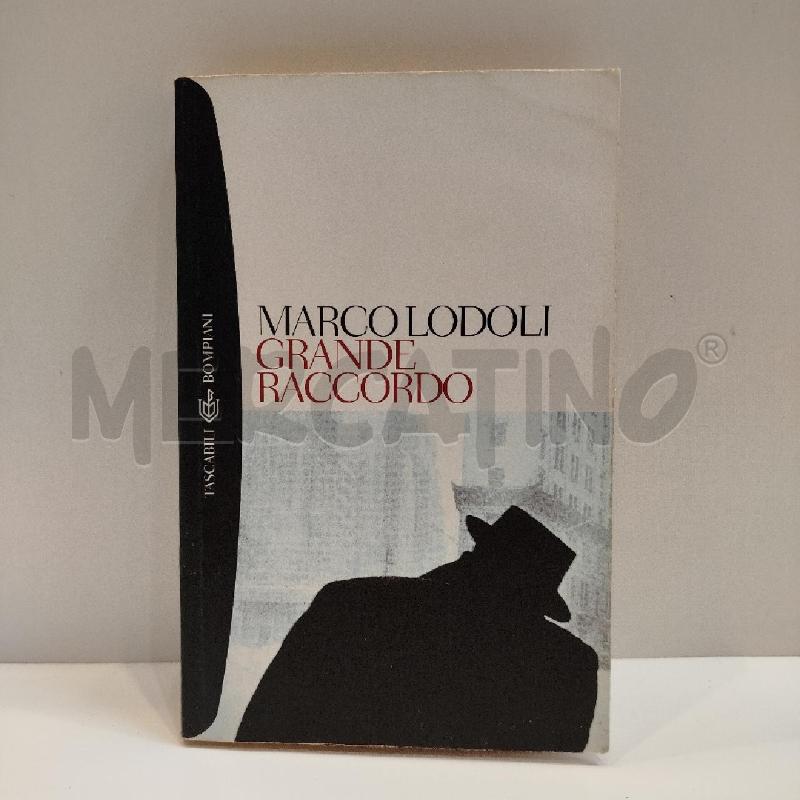 MARCO LODOLI GRANDE RACCORDO 2000 BOMPIANI | Mercatino dell'Usato Roma re di roma 1