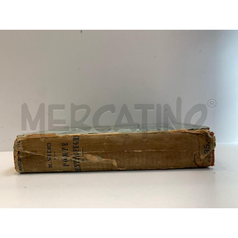 MARIO MEDICI POMPE CENTRIFUGHE 1927 MANUALE HOEPLI | Mercatino dell'Usato Roma re di roma 2