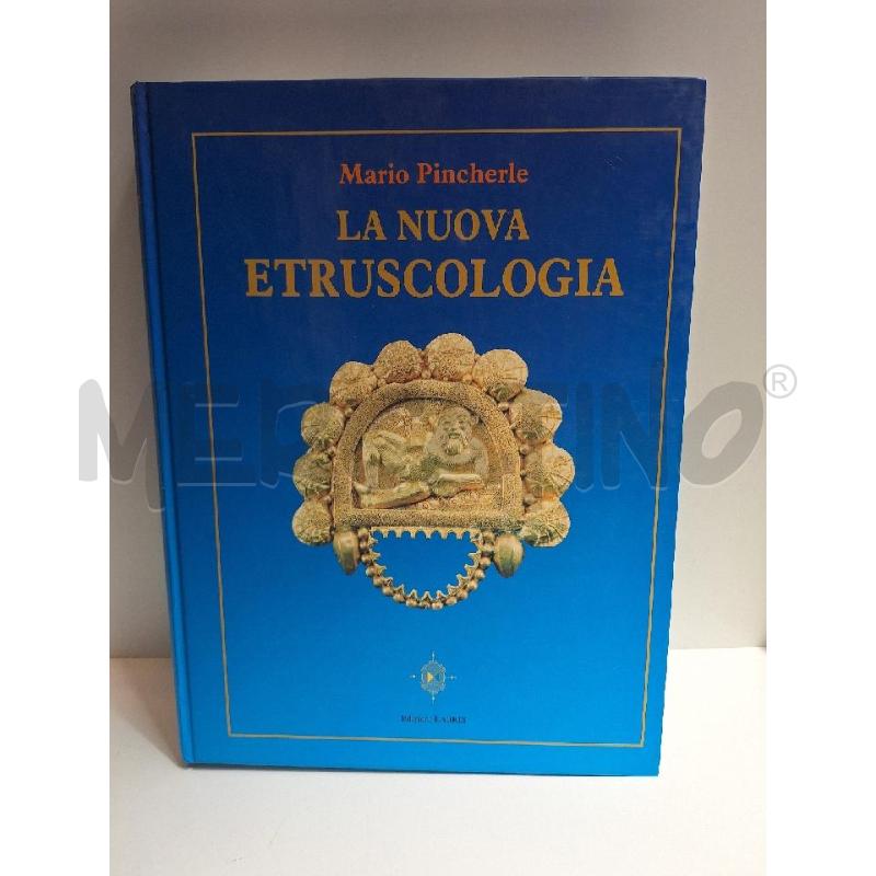 MARIO PINCHERLE LA NUOVA ETRUSCOLOGIA 1999 EDIZIONI LABRIS | Mercatino dell'Usato Roma re di roma 1