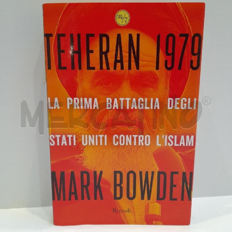 MARK BOWDEN THERAN 1979 PEIMA EDIZIONE 2007 | Mercatino dell'Usato Roma re di roma 1