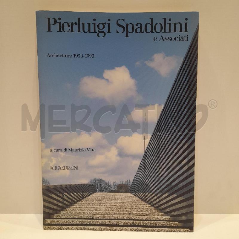 MAURIZIO VITTA PIERLUIGI SPADOLINI ARCHITETTURE 1953-1993 ARCA EDIZIONI | Mercatino dell'Usato Roma re di roma 1