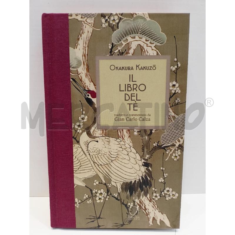 OKAKURA KAZUKO IL LIBRO DEL TÈ OFFICINA LIBRAIA | Mercatino dell'Usato Roma re di roma 1