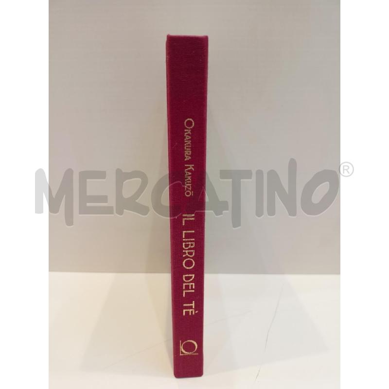 OKAKURA KAZUKO IL LIBRO DEL TÈ OFFICINA LIBRAIA | Mercatino dell'Usato Roma re di roma 2