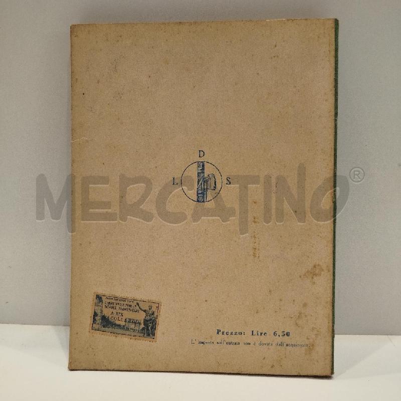 PATRIA LIBRO DI LETTURA PER LA III CLASSE DEI CENTRI URBANI 1940 LIBRERIA DELLO STATO FASCISTA | Mercatino dell'Usato Roma re di roma 2