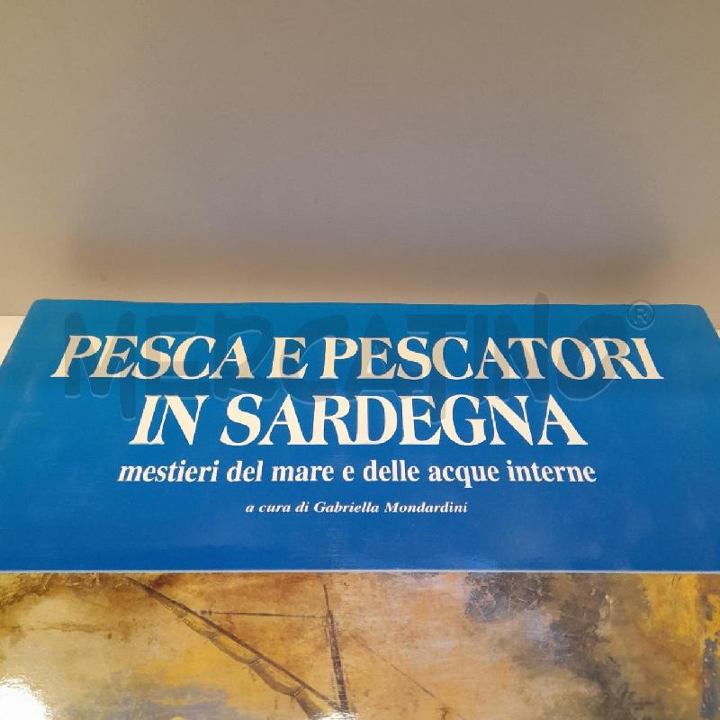 PESCA E PESCATORI IN SARDEGNA | Mercatino dell'Usato Roma re di roma 2
