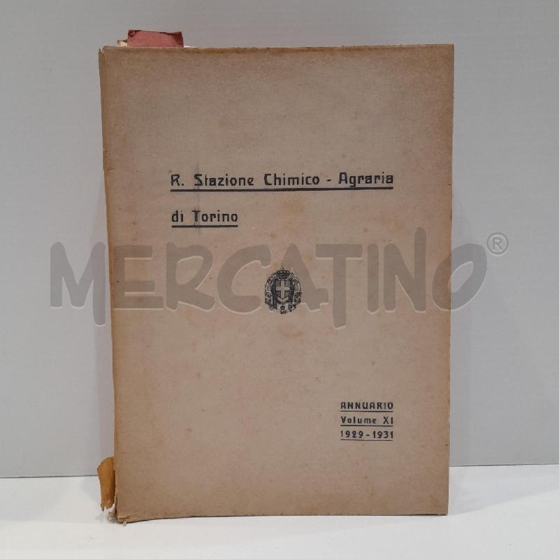 REGIA STAZIONE CHIMICO-AGRARIA DI TORINO ANNUARIO 1929-1931 | Mercatino dell'Usato Roma re di roma 1