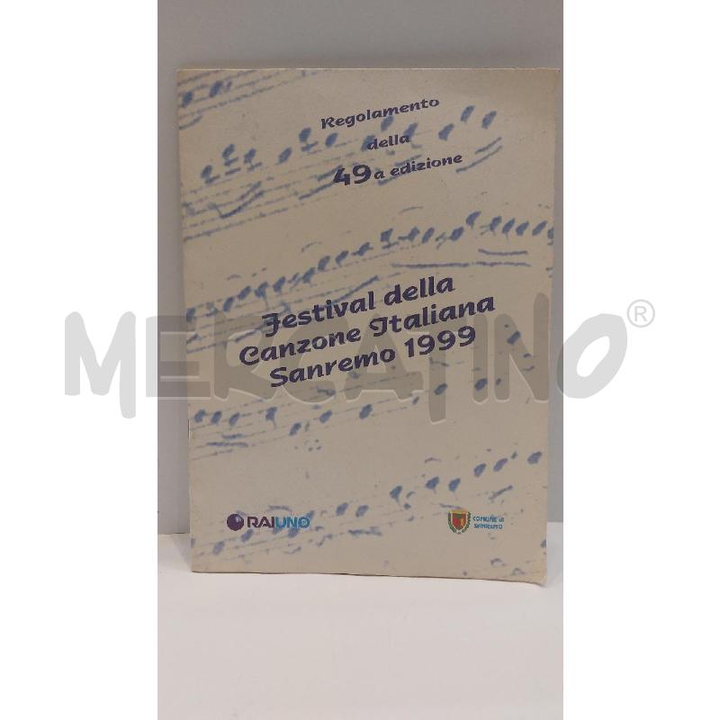REGOLAMENTO DELLA 49ESIMA EDIZIONE DEL FESTIVAL DI SANREMO 1999 | Mercatino dell'Usato Roma re di roma 1
