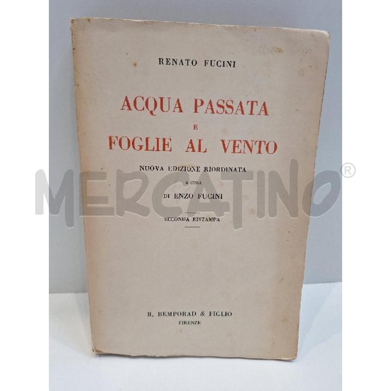 RENATO FUCINI ACQUA PASSATA E FOGLIE AL VENTO  | Mercatino dell'Usato Roma re di roma 1