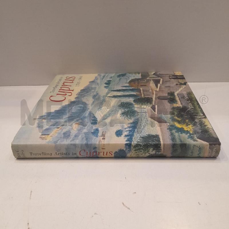 RITA SEVERIS TRAVELLING ARTISTS IN CYPRUS 1700-1960 | Mercatino dell'Usato Roma re di roma 3