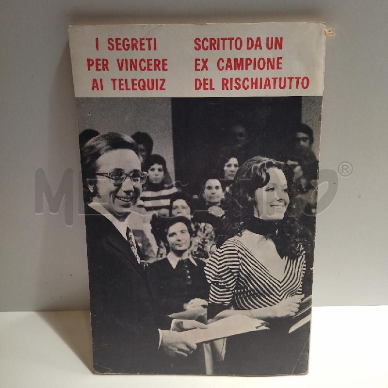RIVISTA I SEGRETI PER VINCERE AI TELEQUIZ SERGI 1972 | Mercatino dell'Usato Roma re di roma 2