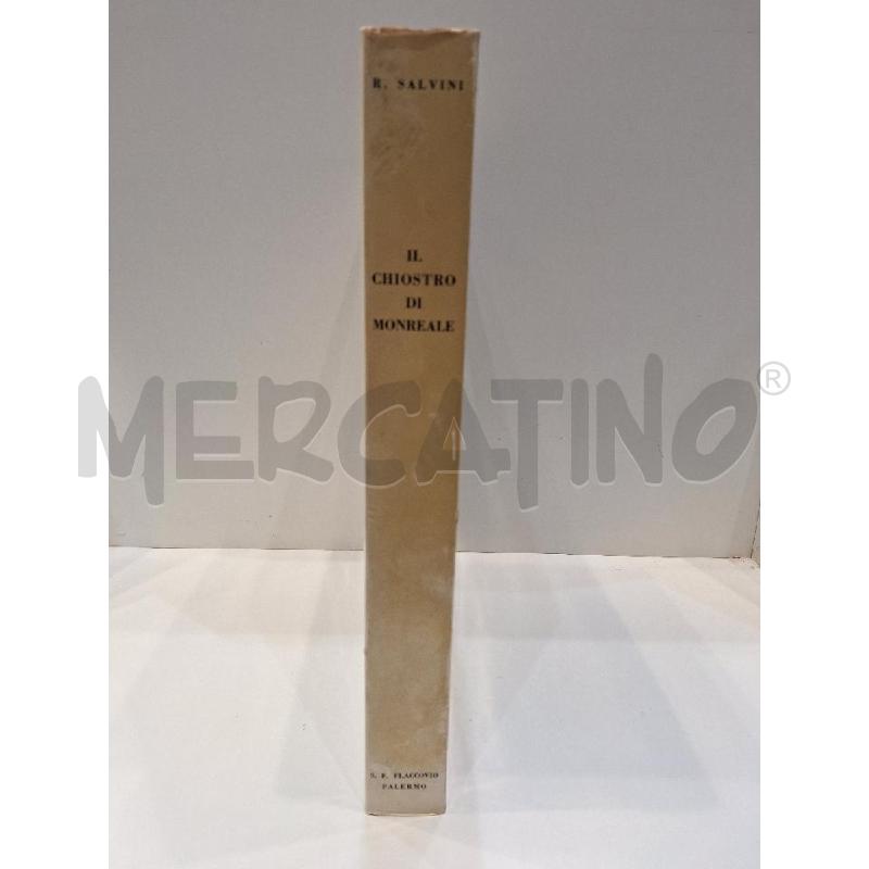 ROBERTO SALVINI IL CHIOSTRO DI MONREALE EDIZIONI FLACCOVIO 1962  | Mercatino dell'Usato Roma re di roma 2