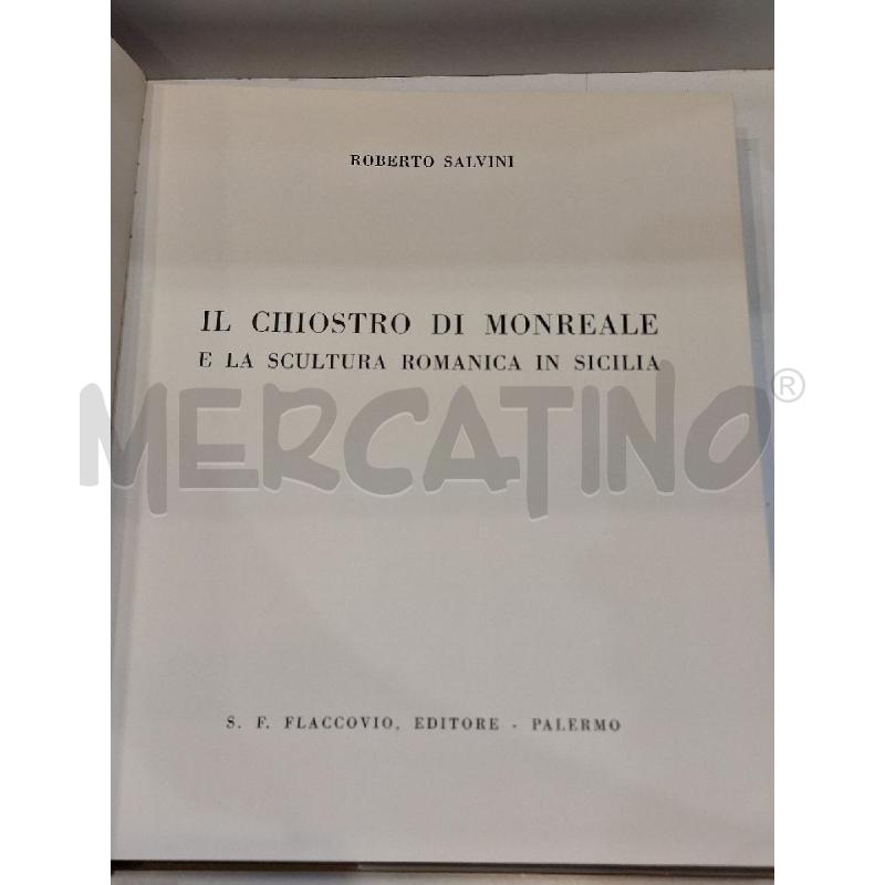 ROBERTO SALVINI IL CHIOSTRO DI MONREALE EDIZIONI FLACCOVIO 1962  | Mercatino dell'Usato Roma re di roma 3