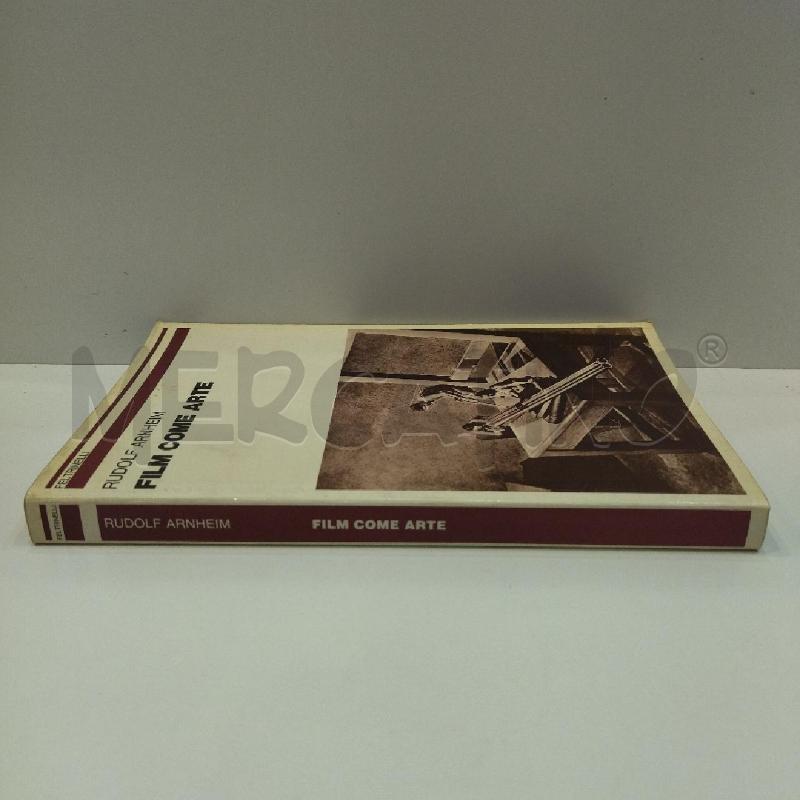RUDOLF ARNHEIM FILM COME ARTE 1983 FELTRINELLI PRIMA EDIZIONE | Mercatino dell'Usato Roma re di roma 2