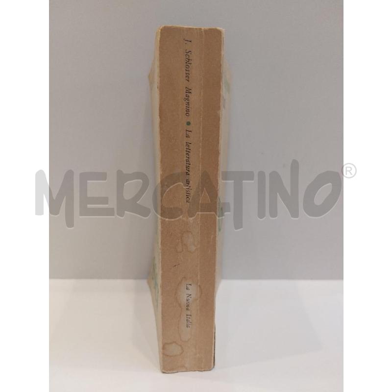 SCHLOSSER MAGNINO LA LETTERATURA ARTISTICA LA NUOVA ITALIA | Mercatino dell'Usato Roma re di roma 2