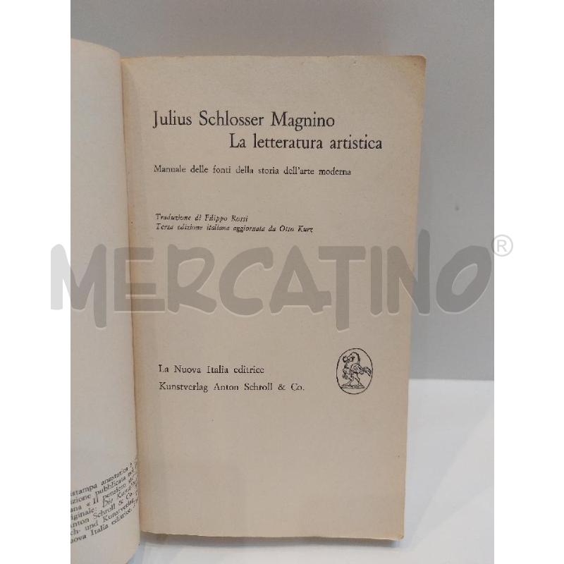 SCHLOSSER MAGNINO LA LETTERATURA ARTISTICA LA NUOVA ITALIA | Mercatino dell'Usato Roma re di roma 4
