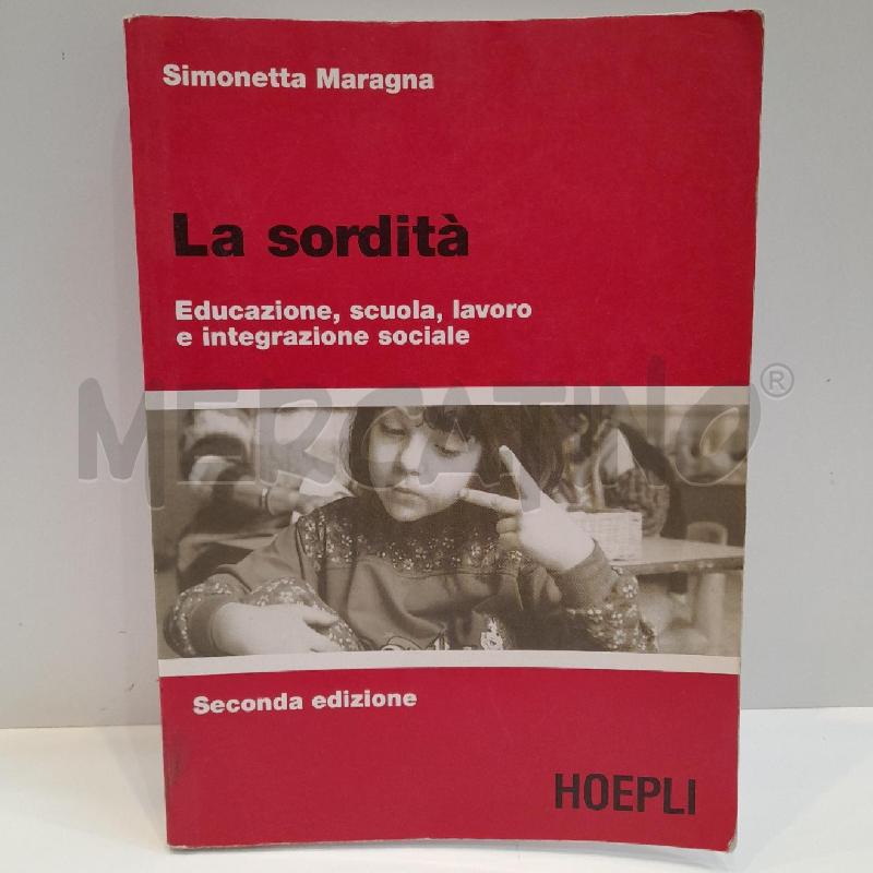 SIMONETTA MARAGNA LA SORDITA HOEPLI 2012 | Mercatino dell'Usato Roma re di roma 1