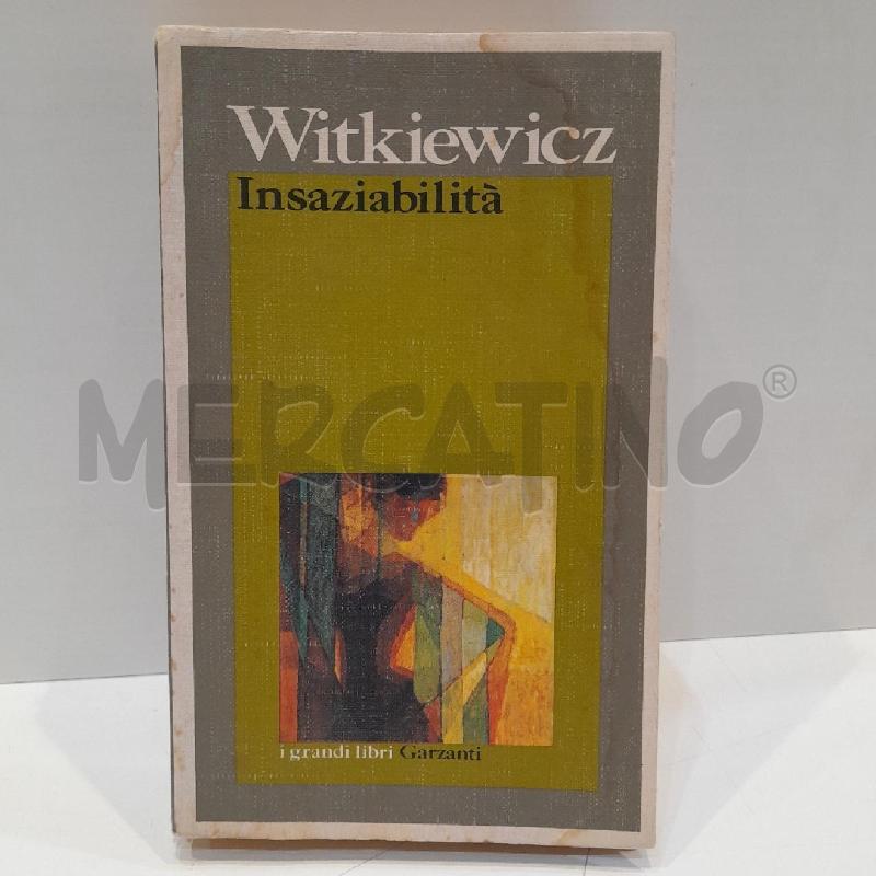STANISLAW I. WITKKIEWICZ INSAZIABILITÀ GARZANTI | Mercatino dell'Usato Roma re di roma 1